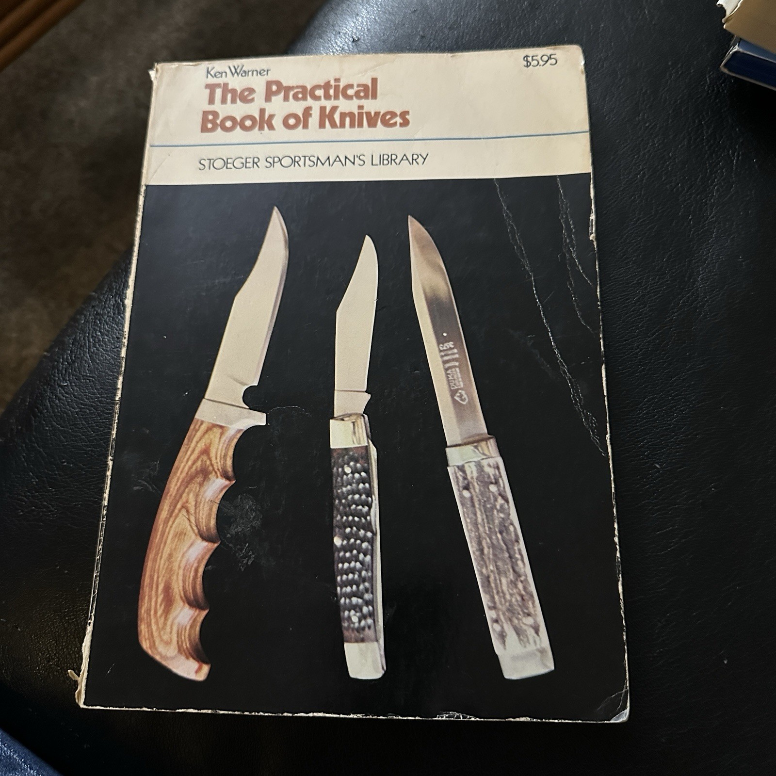 Vintage 1976 The Practical Book of Knives Ken Warner Stoeger Sportsmans Library Vintage 1976 The Practical Book of Knives Ken Warner Stoeger Sportsmans Library