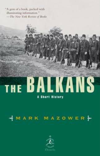 The Balkans: A Short History (Modern Library Chronicles) - Paperback - GOOD The Balkans: A Short History (Modern Library Chronicles) - Paperback - GOOD