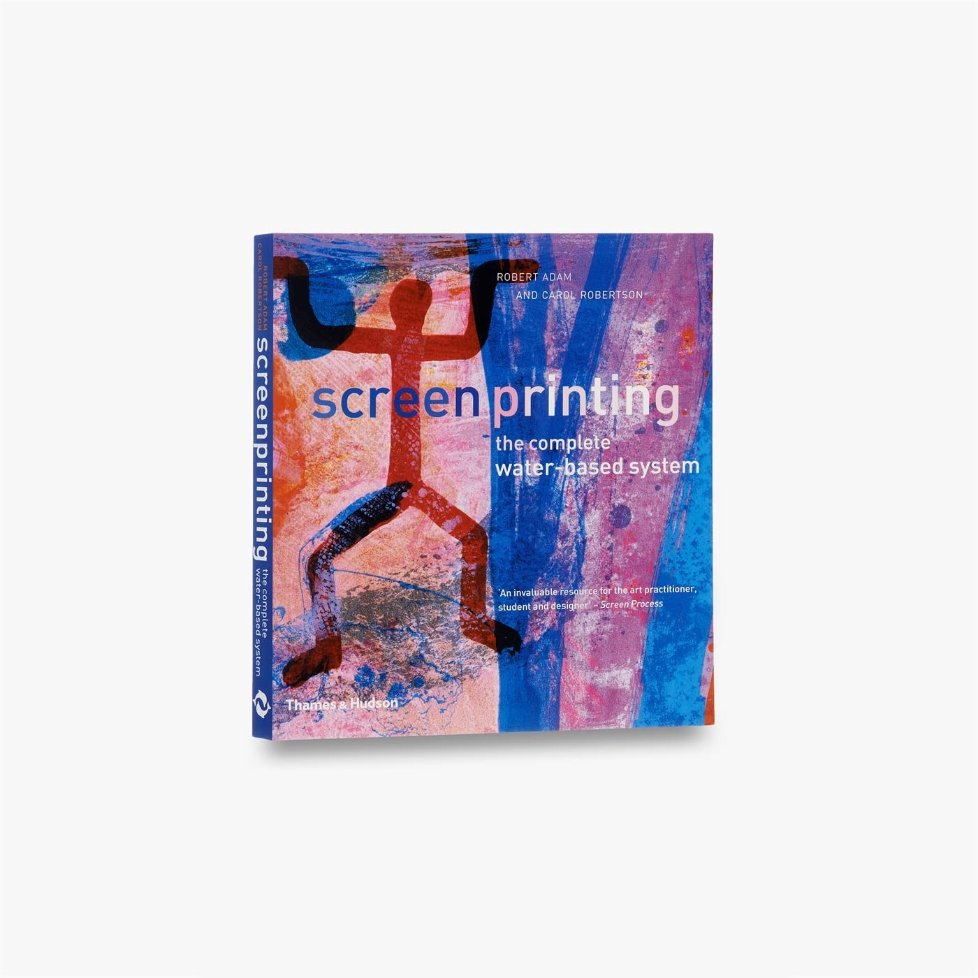 Screenprinting: The Complete Water-Based System Screenprinting: The Complete Water-Based System