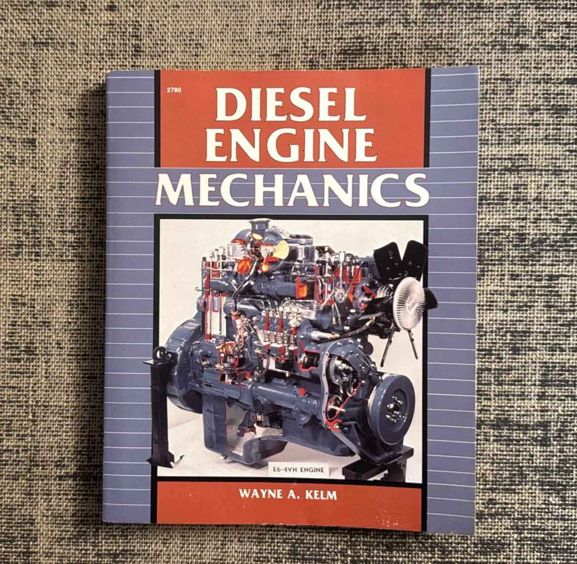 Diesel Engine Mechanics by Wayne Kelm ~ 1987 ~ 1st Edition *VERY GOOD*
