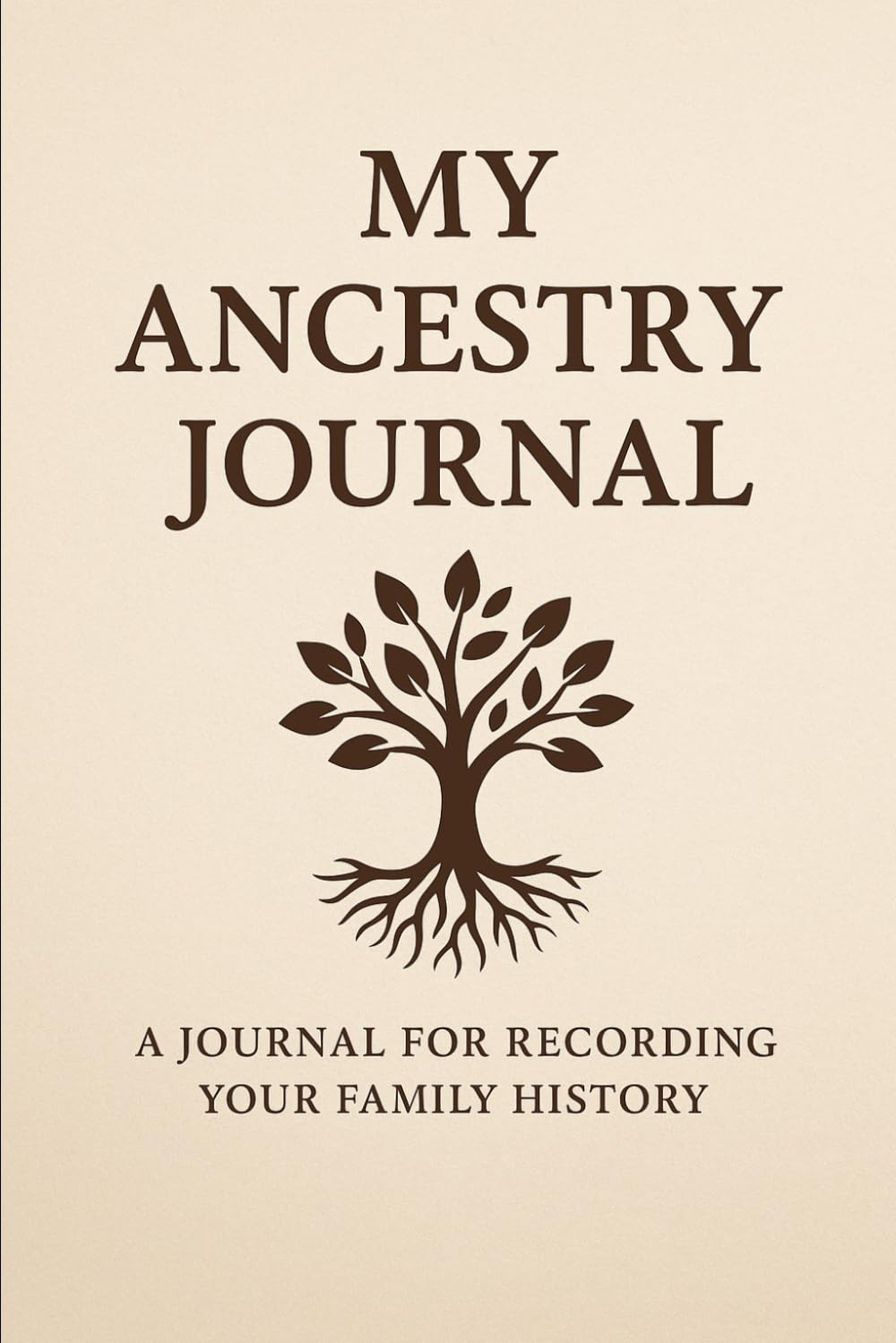 My Ancestry Journal: A Guided Keepsake for Preserving Family History: 120 Reflec My Ancestry Journal: A Guided Keepsake for Preserving Family History: 120 Reflec