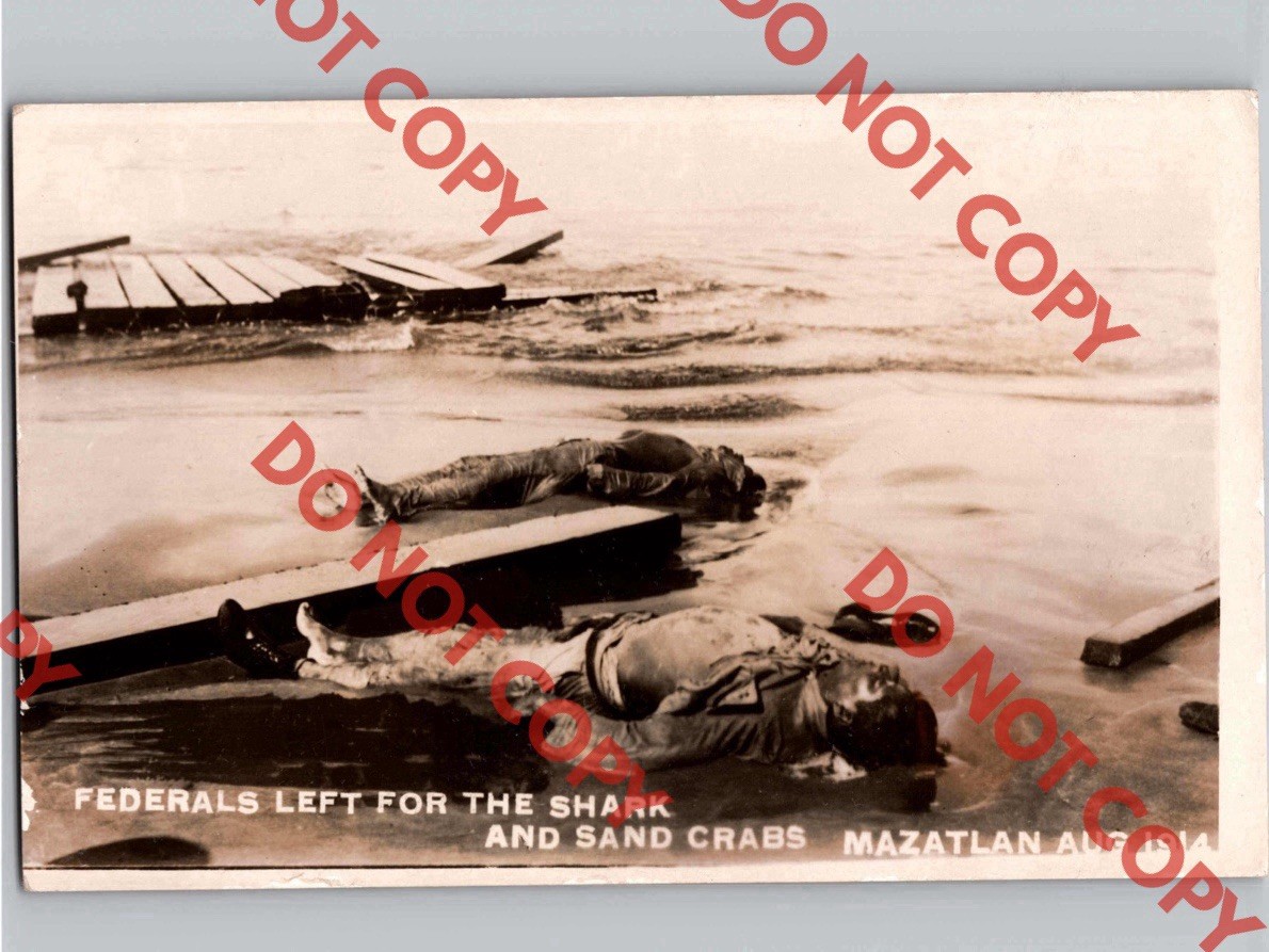1915 DEAD Federals Bandits For Sharks Sand Crabs Mazatlan Mexico Border War RPPC 1915 DEAD Federals Bandits For Sharks Sand Crabs Mazatlan Mexico Border War RPPC