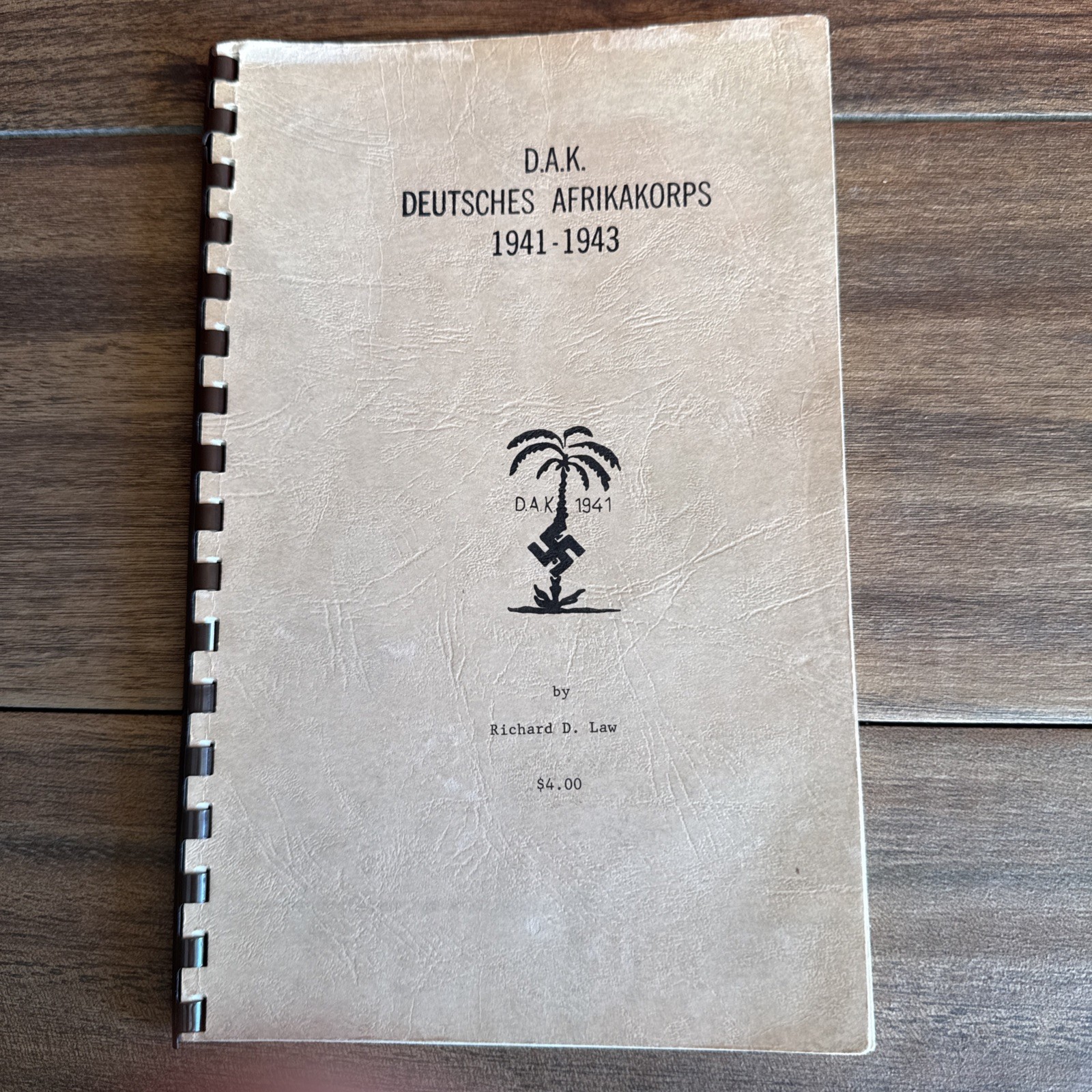 D.A.K. Deutsches Afrikakorps 1941-1943 by Richard D. Law 1967 DAK German WW2 WW1