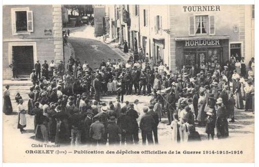 Old postcard 39 ORGELET PUBLICATION DES DEPECHES OFFICIELLES DE LA GUERRE 1914 1916 1918
