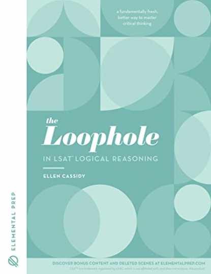The Loophole in LSAT Logical - Paperback, by Ellen Cassidy - Very Good o