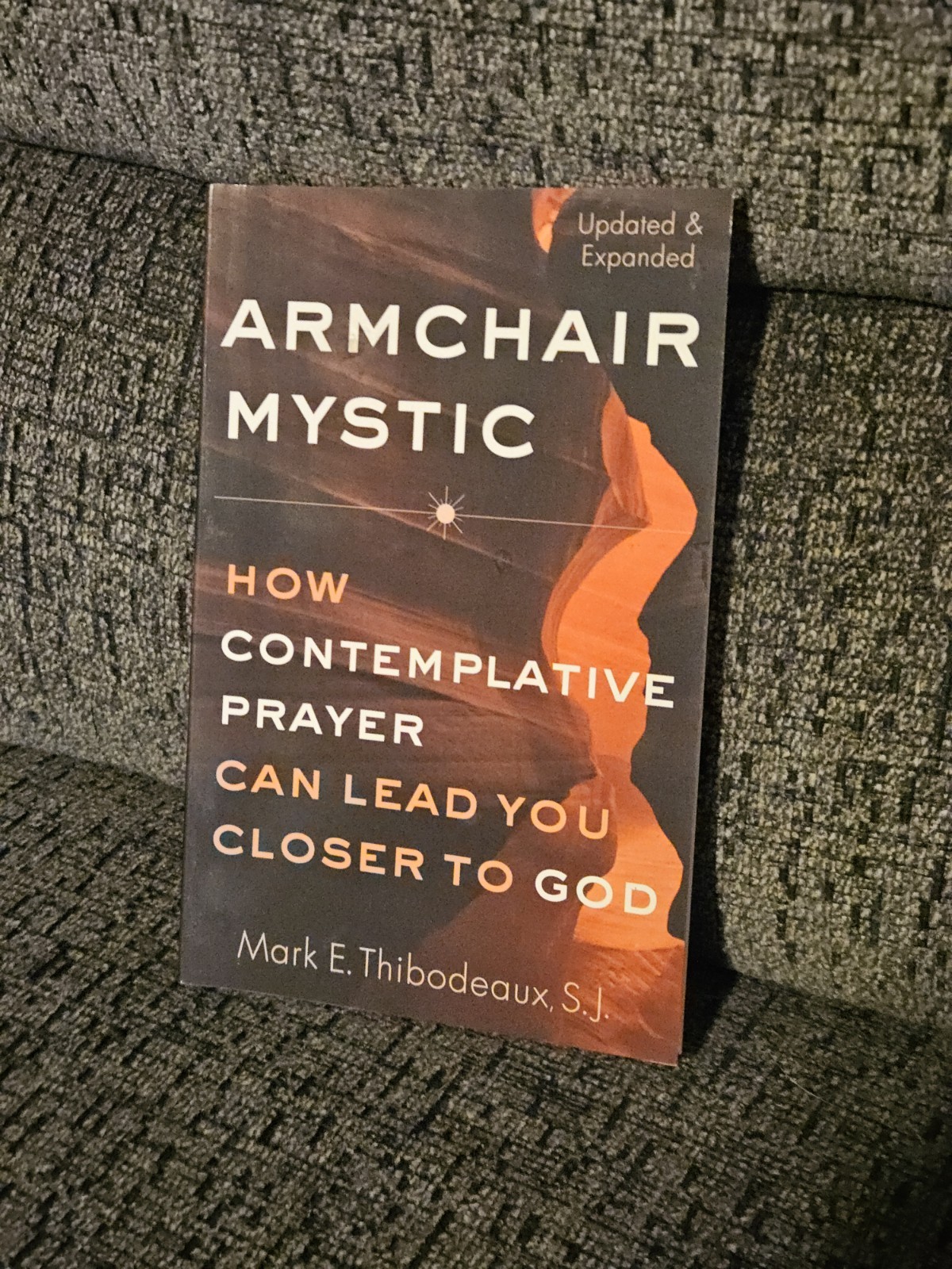 Armchair Mystic : How Contemplative Prayer Can Lead You Closer to God by Mark E. Armchair Mystic : How Contemplative Prayer Can Lead You Closer to God by Mark E.