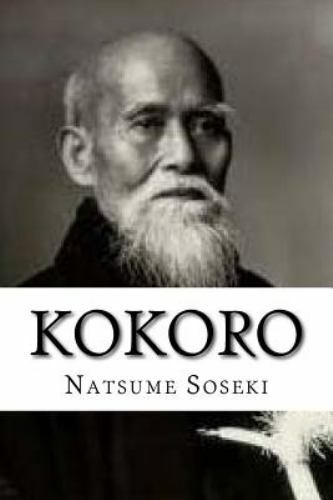 Kokoro by Soseki, Natsume Kokoro by Soseki, Natsume
