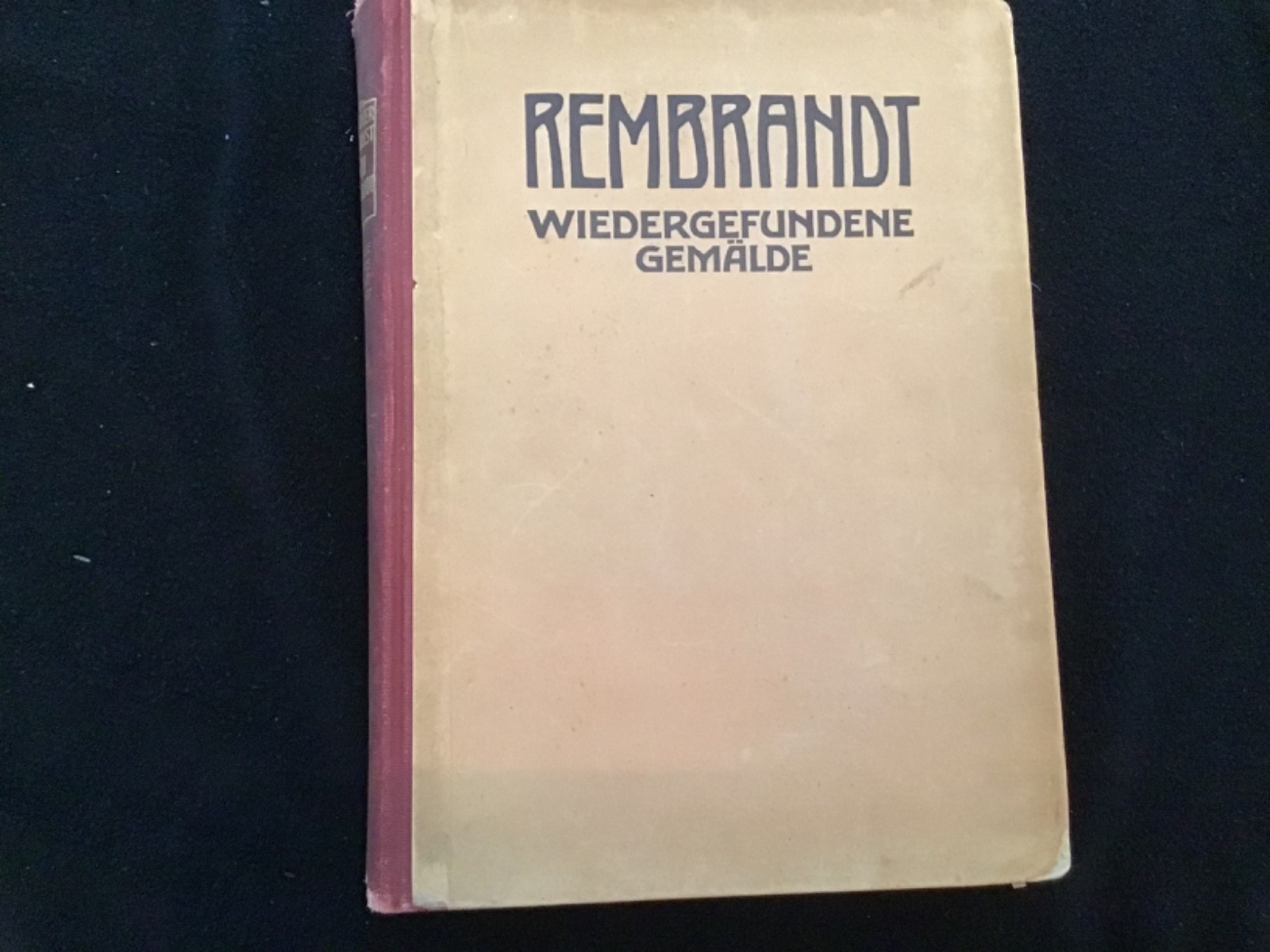 Rembrandt Wiedergefundene Gemalde (1910-19200) In 120 Abbildungen 1921 Rembrandt Wiedergefundene Gemalde (1910-19200) In 120 Abbildungen 1921