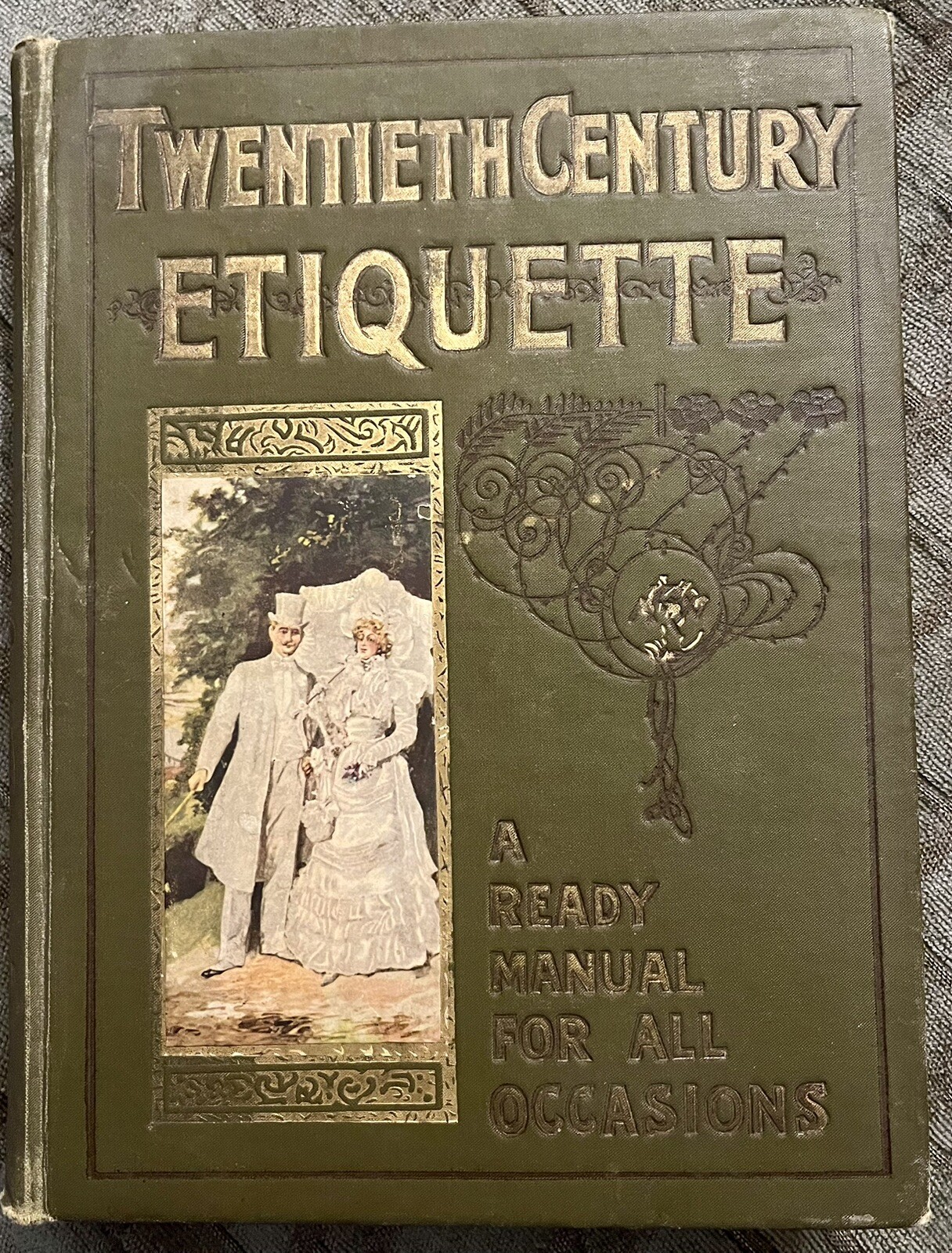 1900 Twentieth Century Illustrated BOOK OF ETIQUETTE by, Annie Randall White