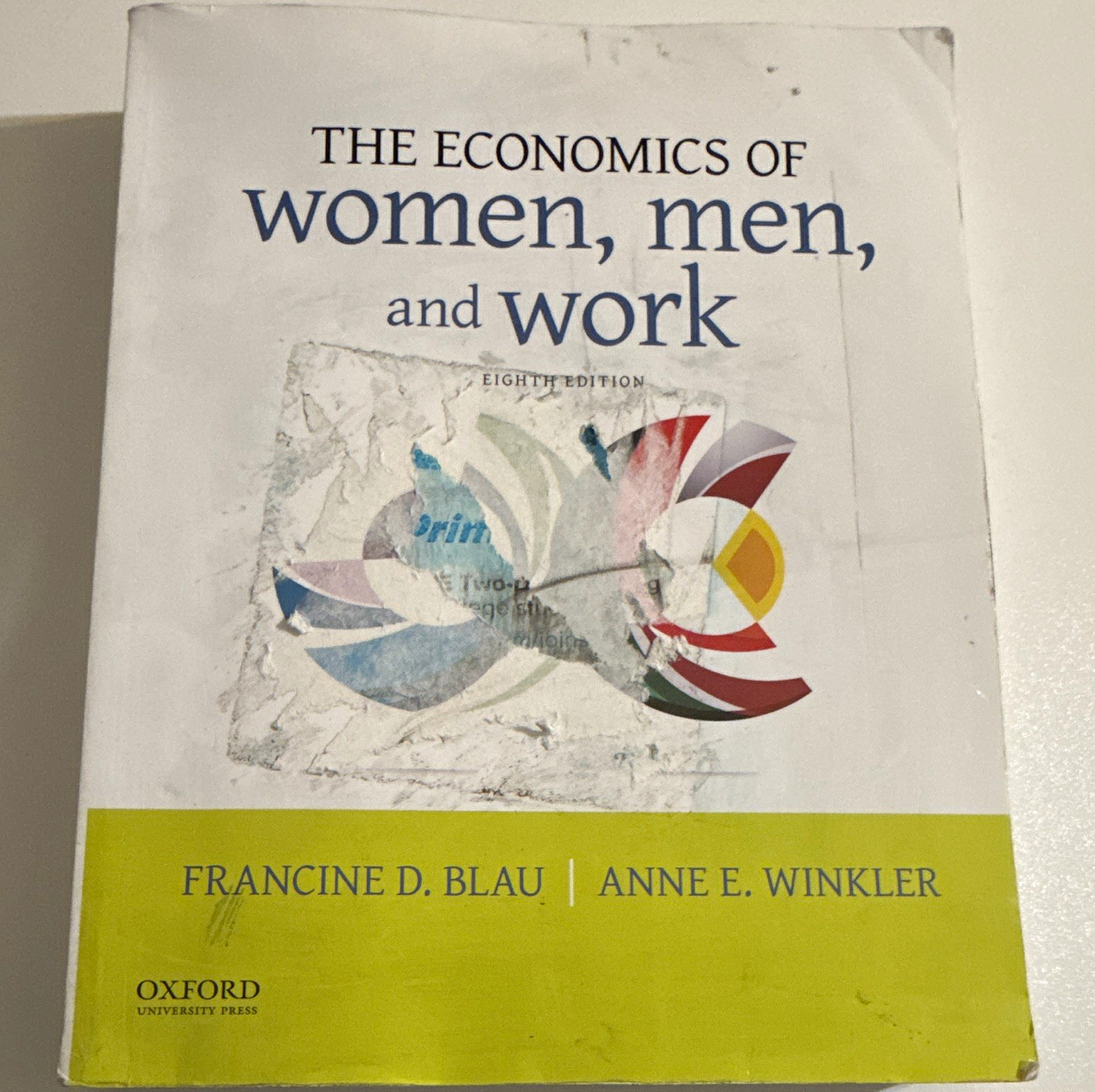 Blau & Winkler Economics of Women, Men, and Work 8th Ed PB 2009 Oxford Blau & Winkler Economics of Women, Men, and Work 8th Ed PB 2009 Oxford