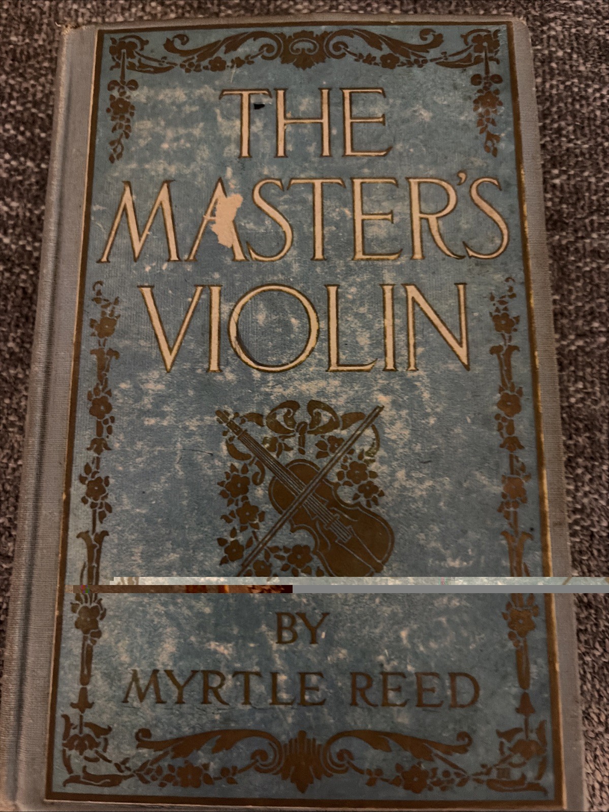 Vintage 1904 The Master’s Violin By Myrtle Reed Hardcover Book First Edition Vintage 1904 The Master’s Violin By Myrtle Reed Hardcover Book First Edition