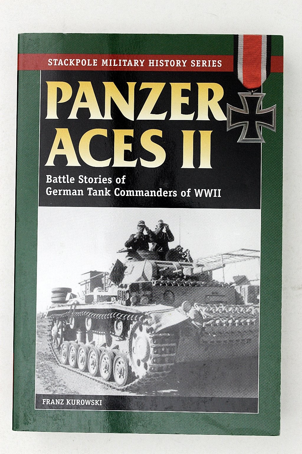 Panzer Aces II Franz Kurowski 2004 WWII German Tank Commanders Illustrated