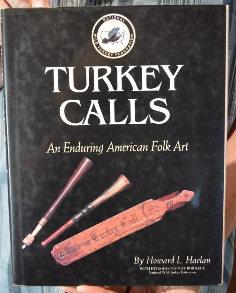 Turkey Calls by Howard Harlan 1994 1st edition Hardcover w/ dust jacket  Read