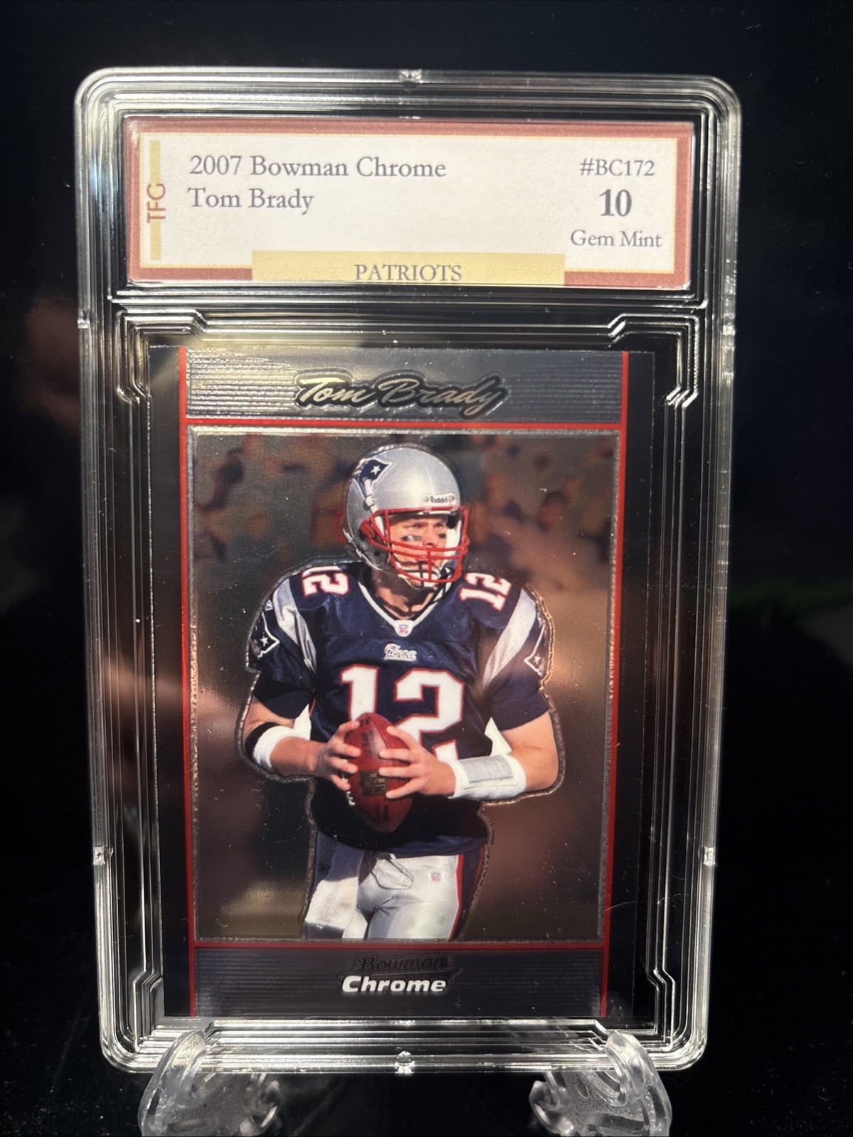 2007 Bowman Chrome Tom Brady #BC172 GEM 10