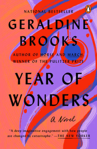 Year of Wonders: A Novel of the Plague - Paperback By Brooks, Geraldine - GOOD Year of Wonders: A Novel of the Plague - Paperback By Brooks, Geraldine - GOOD