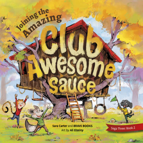 Joining the Amazing Club Awesome Sauce - Paperback By Carter, Sara - GOOD