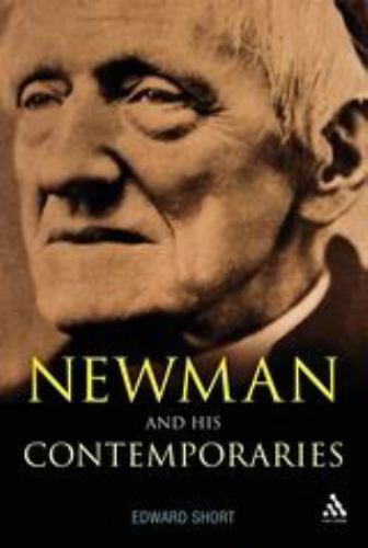 Newman and His Contemporaries Short, Edward paperback Used - Very Good