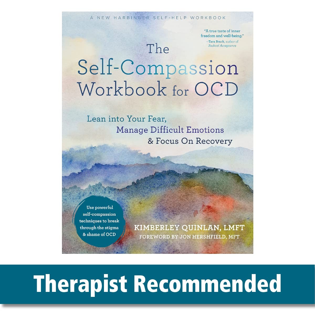 The Self-Compassion Workbook for OCD: Lean into Your Fear, Manage Difficult ...