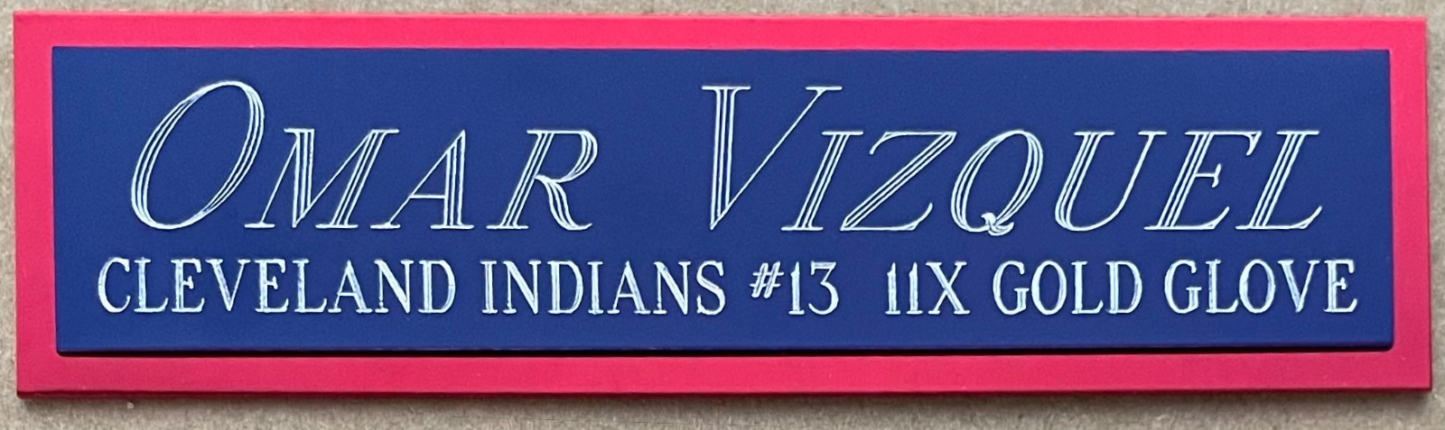 OMAR VIZQUEL INDIANS NAMEPLATE FOR AUTOGRAPHED SIGNED Baseball-BAT-JERSEY-PHOTO