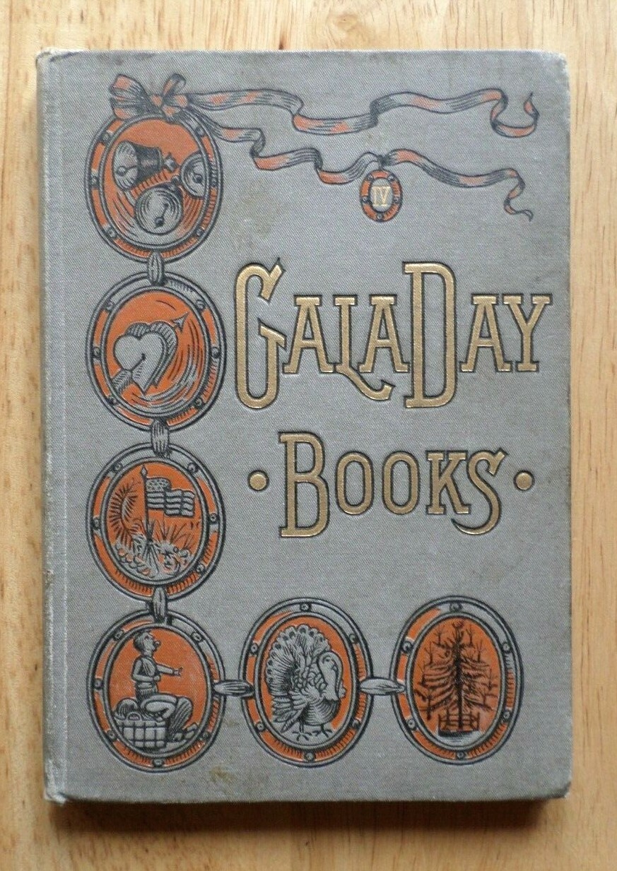 Antique GALA DAY BOOKS IV - Frances Isabel Currie 1st Edition 1894 HC Illustrate