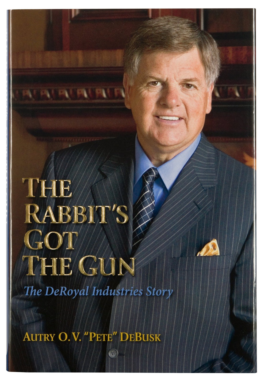 The Rabbit\'s Got The Gun: The DeRoyal Industries Story
