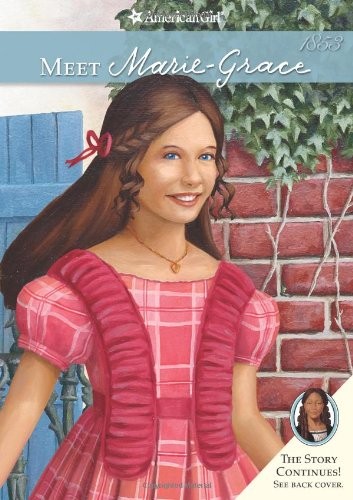 Meet Marie-Grace (American Girl) (American Girl Collection) by Buckey, Sarah M