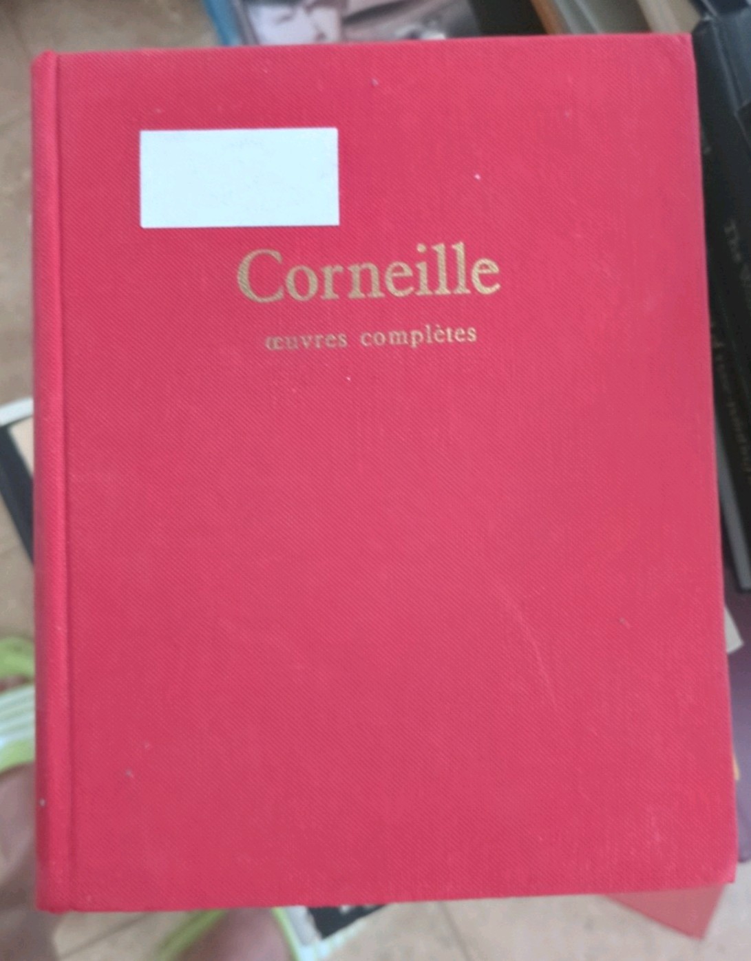 1963 L\'Intégrale Corneille Oeuvres Complètes de Pierre Corneille Seuil Omnibus 1963 L\'Intégrale Corneille Oeuvres Complètes de Pierre Corneille Seuil Omnibus