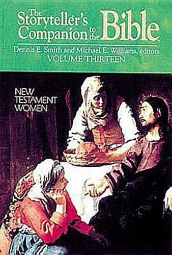 Storyteller's Companion to the Bible Ser.: The Storyteller's Companion to the...