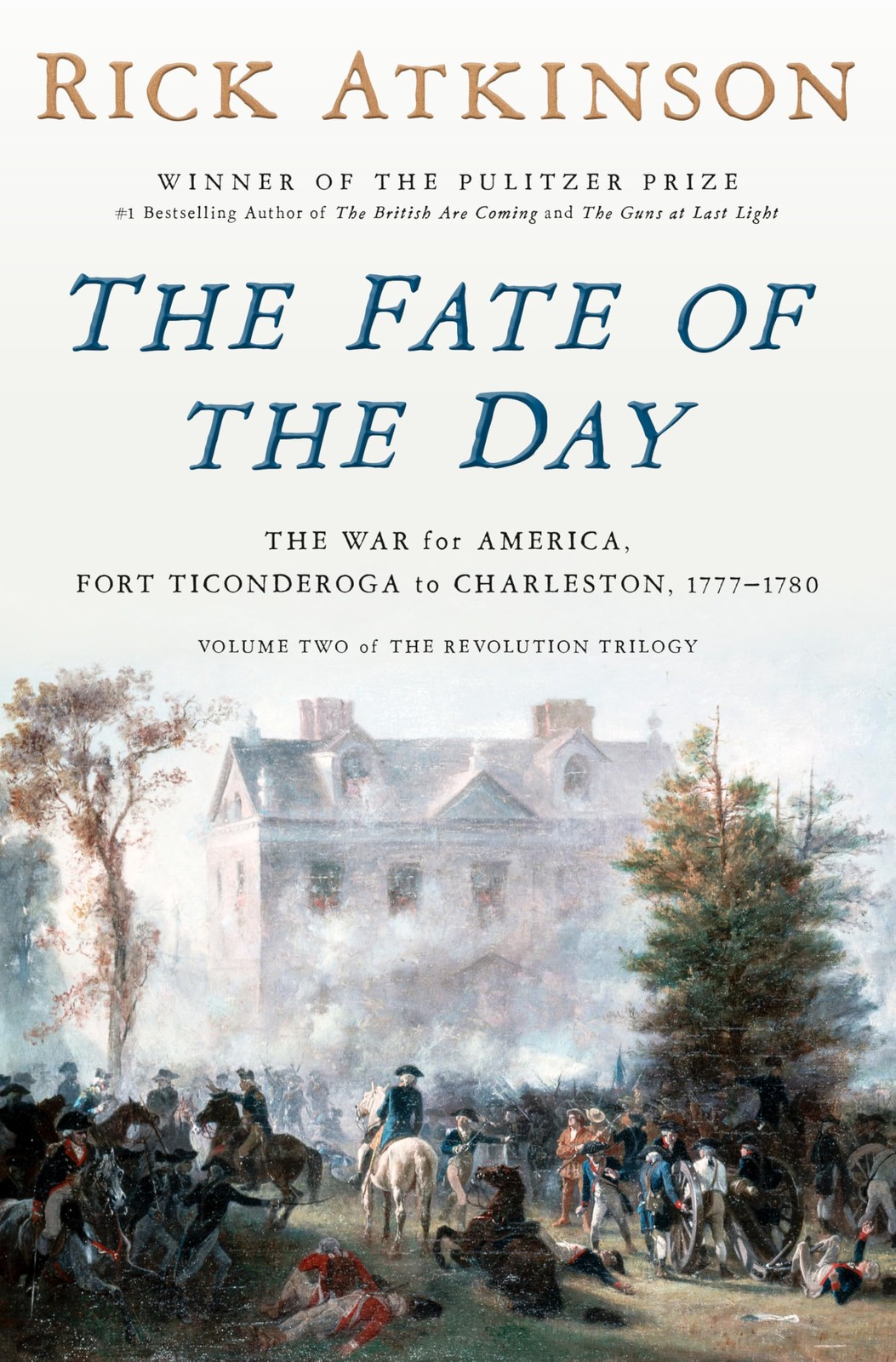 The British Are Coming Volume 2 The American Revolution by Rick Atkinson The British Are Coming Volume 2 The American Revolution by Rick Atkinson