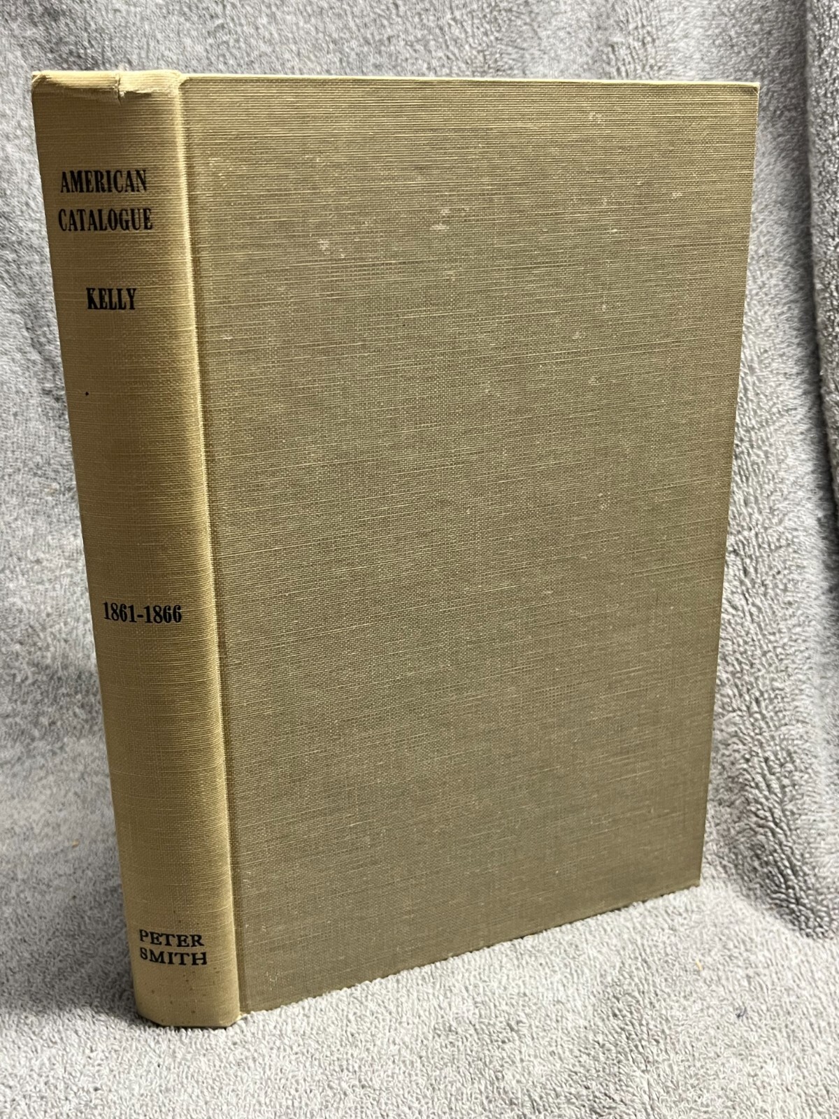 The American Catalogue of Books - Jan 1861 to Jan 1866 (1938) VOL. I ONLY