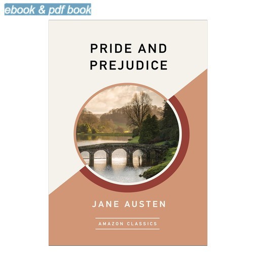 Jane Austen Pride and Prejudice (AmazonClassics Edition) 2017