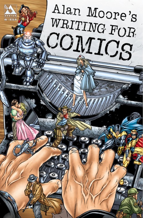 Alan Moore's Writing For Comics: Volume 1, Alan Moore
