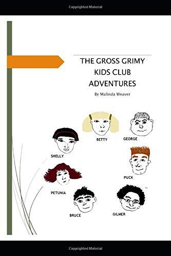 Gross Grimy Kids Club Adventures: Learning Lessons: Volume 2 9781540411860 New-