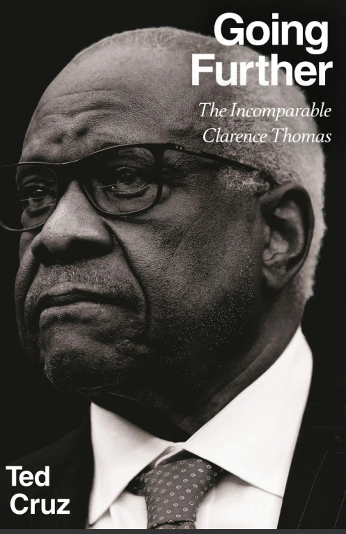 Going Further: The Incomparable Clarence Thomas Hardcover by Ted CruzOpens in a 