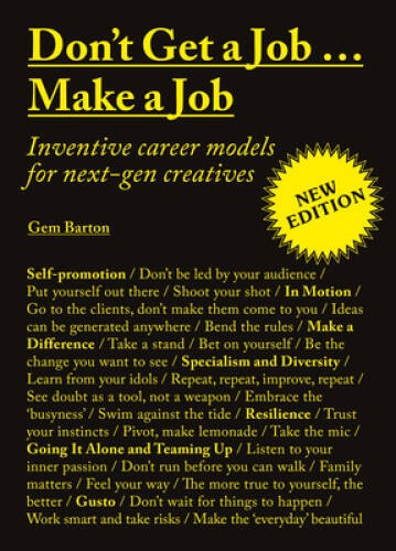 Dont Get a JobMake a Job New Edition: Inventive career models fo - VERY GOOD