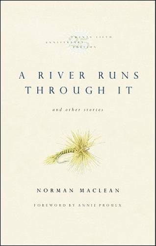 A River Runs Through It and Other Stories, Twenty-fifth Anniversary  - GOOD