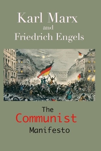 Karl Marx Frederich Engels The Communist Manifesto (Paperback) (UK IMPORT) Karl Marx Frederich Engels The Communist Manifesto (Paperback) (UK IMPORT)