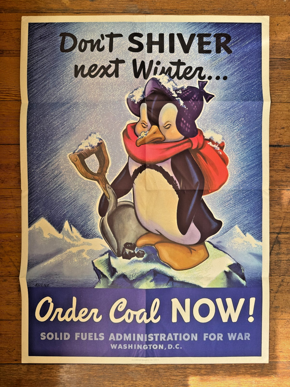 Original 1944 WWII Poster Don\'t Shiver Next Winter w/ Penguin Original 1944 WWII Poster Don\'t Shiver Next Winter w/ Penguin