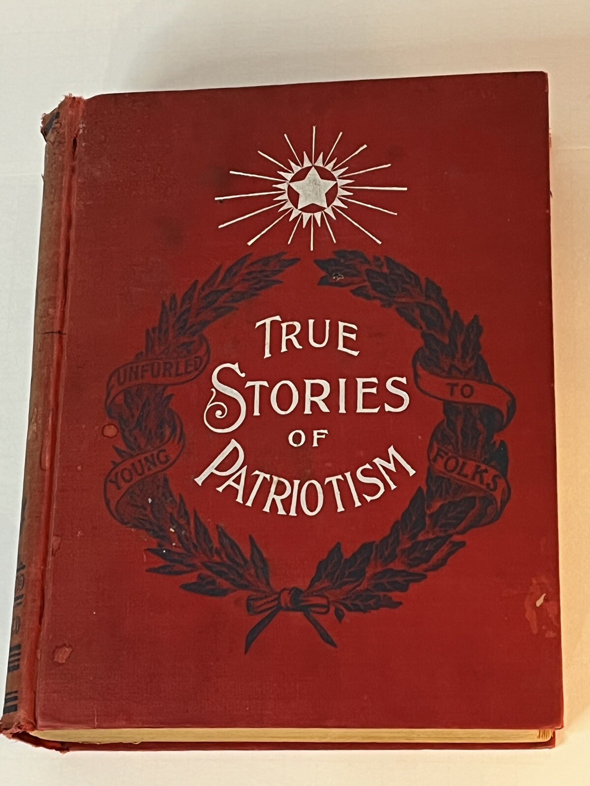 Rare True Stories Of Patriotism Samuel Fallows Unfurled to The Young Folks 1892 