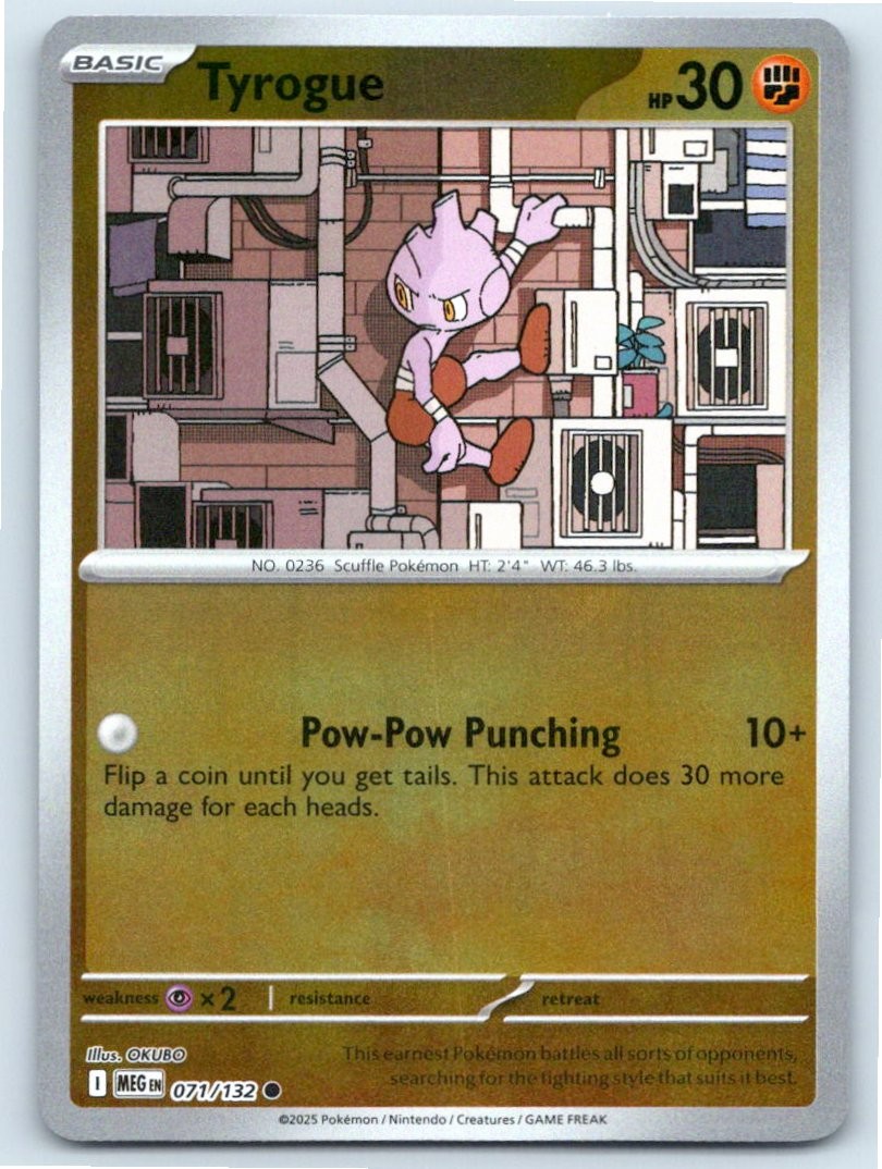 2025 POKEMON TYROGUE MEGA EVOLUTION 071/132 REVERSE HOLO C NM A72569 FREE S&H 2025 POKEMON TYROGUE MEGA EVOLUTION 071/132 REVERSE HOLO C NM A72569 FREE S&H