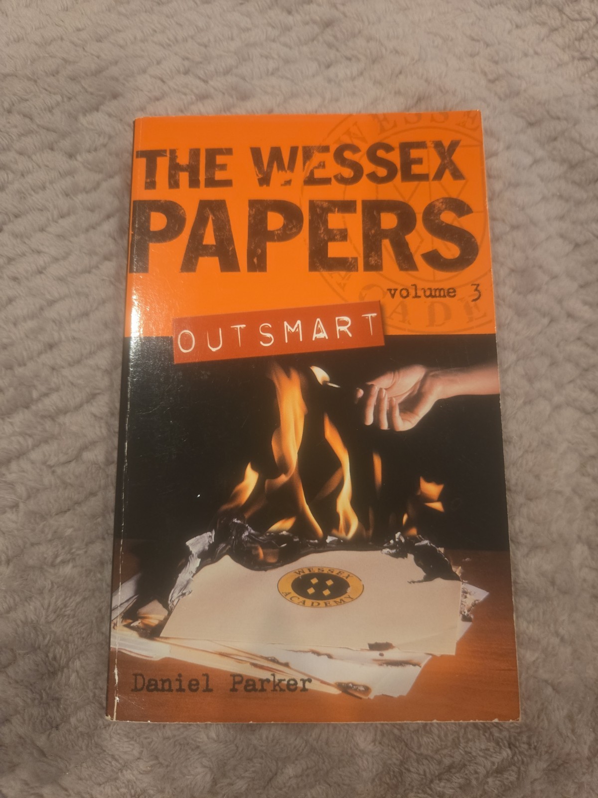 The Wessex Papers Outsmart By Daniel Parker The Wessex Papers Outsmart By Daniel Parker