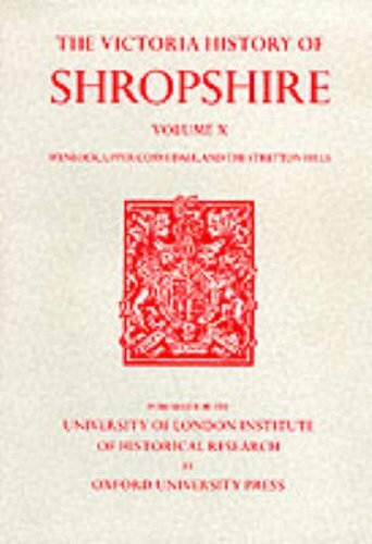 A History of Shropshire: Volume X: Wenlock, Upp, Baugh+=