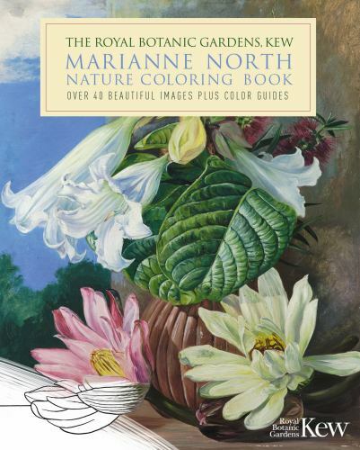 The Royal Botanic Gardens, Kew Marianne North Nature Coloring Book: Over 40 Beau