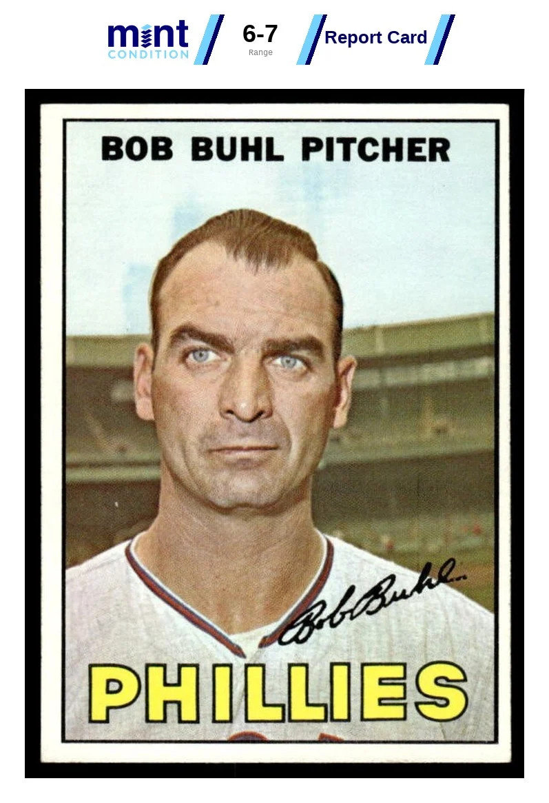 1967 TOPPS BOB BUHL 68 NRMT MCG 7 BASEBALL PHILADELPHIA PHILLIES