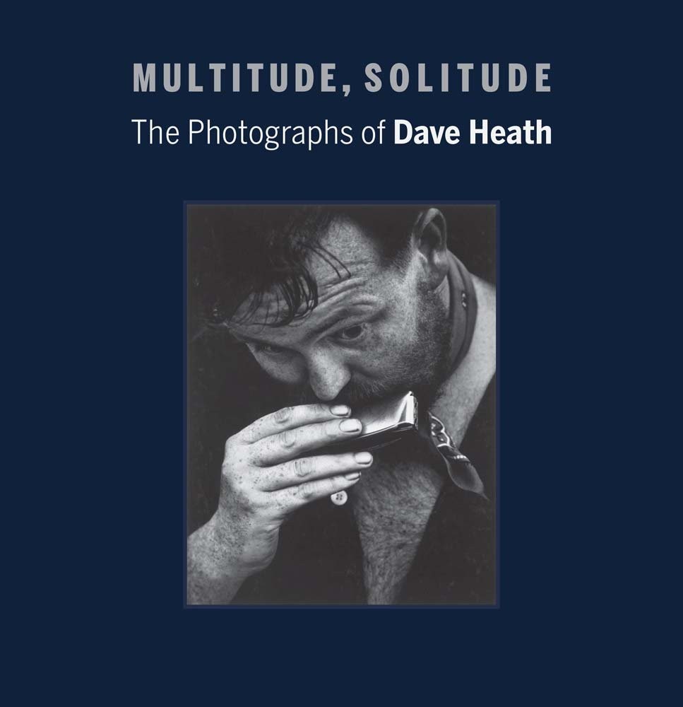 Multitude, Solitude: The Photographs of Dave Heath