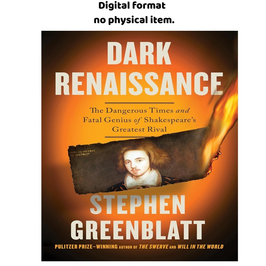Dark Renaissance: The Dangerous Times and Fatal , Stephen Greenblatt 2026 Dark Renaissance: The Dangerous Times and Fatal , Stephen Greenblatt 2026