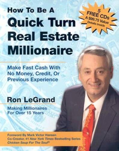 How to Be a Quick Turn Real Estate Millionaire: Make Fast Cash with  - VERY GOOD