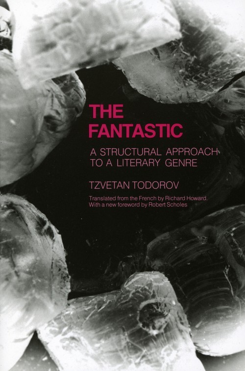 The Fantastic: A Structural Approac..., Tzvetan Todorov