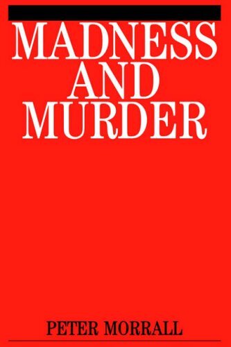 Madness and Murder: Implications for the Psychiatric Disciplines