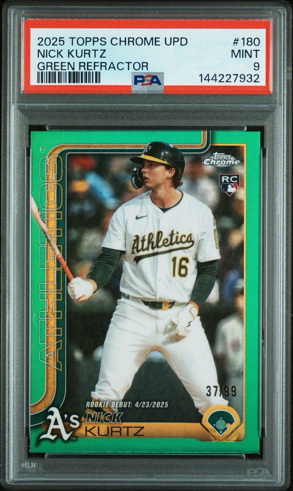 TRUE GREEN 2025 Topps Chrome - Nick Kurtz Green Refractor /99 RC PSA 9